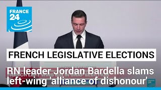 Far right leader Jordan Bardella slams leftwing alliance of dishonour • FRANCE 24 English [upl. by Notaes589]