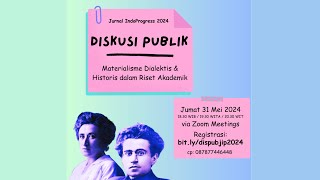 Diskusi Jurnal Indoprogress Materialisme Dialektis amp Historis dalam Riset Akademik [upl. by Aaronson]