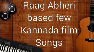 Abheri raga  Bhimpalas raga  Kannada film songs based on the Abheri raga [upl. by Lilas789]