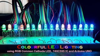 Colourful LED Lighting using RGB Common Cathode LED 74HC595 IC and Arduino UNO [upl. by Boice648]