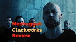 Meshuggah  Clockworks Review [upl. by Tia]