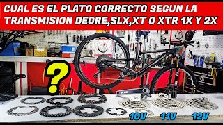 QUE PLATOS ESCOGER SEGUN LA TRANSMISION SHIMANO DEORESLXXT Y XTR 1X Y 2X [upl. by Atel]