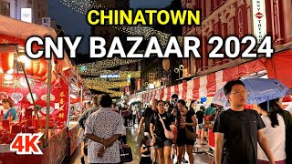 Singapore 4K  Singapore Chinatown CNY Bazaar 2024  CNY Light Up 2024  CNY 2024 Singapore [upl. by Leiuqeze]