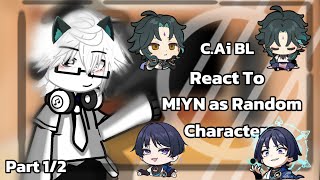 CAi Bots BL React To MYN •• Part 12 •• Short than Xiao •• ftDiddy [upl. by Elatia]