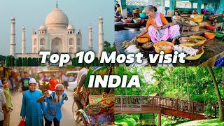 Top 10 MustVisit Destinations in India [upl. by Ronen234]