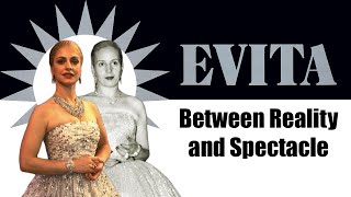 Evita Between Reality and Spectacle [upl. by Burta476]