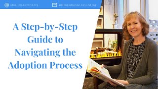 A Step by Step Guide to Navigating the Adoption Process [upl. by Lotsyrk]