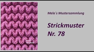 Strickmuster Nr 78  Muster in Reihen stricken  rechtslinks Muster  Wellenmuster [upl. by Stewardson]