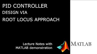 PID Controller Design Via Root Locus Approach [upl. by Wiskind]