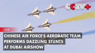 Chinese Air Forces Aerobatic Team Performs Dazzling Stunts at Dubai Airshow [upl. by Qifahs]