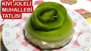 Çok Kolay Tatlı  Kivi Joleli Muhallebi Tatlısı Tarifi [upl. by Barby]