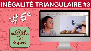 Appliquer linégalité triangulaire 3  Cinquième [upl. by Soisanahta670]