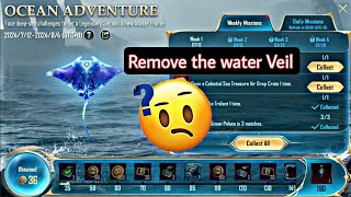 Remove The Water Veil 1 Time  Ocean Adventure Weekly Missions [upl. by Egide]