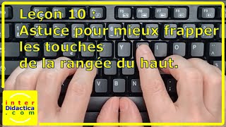 Leçon 10  Astuce pour mieux frapper les touches de la rangée du haut Cours de Dactylographie [upl. by Kcirddot7]