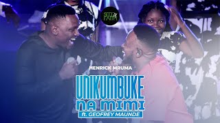 Unikumbuke Na Mimi  Henrick Mruma ft Geofrey Maunde Official Live Video [upl. by Naam]