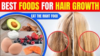 12 Best Foods For Hair Growth [upl. by Yreffeg]