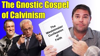 The Gnostic Gospel of Calvinism in the Westminster Confession of Faith [upl. by Irolav]