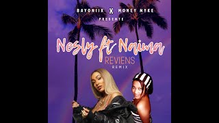 Nesly ft Naima  reviens Remix Bayoniix X Money Myke 🍯 [upl. by Tarah931]