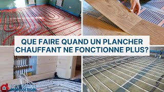 Que faire quand un plancher chauffant ne fonctionne plus  Soumission Rénovation [upl. by Leshia]