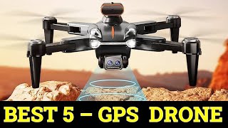 Top 5 Best GPS Drone Of 2024 [upl. by Hardan]