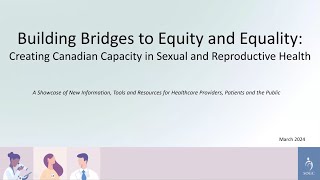 The SOGC launches Building Bridges an Equity and Equality Resources [upl. by Esinwahs]