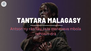 TANTARA MALAGASY  Antsonny rànilay zaza menavava mbola mihosindrà [upl. by Kaden]