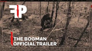 The Bogman  Official Trailer  FearPix [upl. by Nhguavoj]