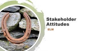 102 Stakeholder Attitudes and the Elaboration Likelihood Model [upl. by Anegal]