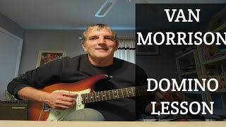 Domino  Van Morrison  Guitar Lesson [upl. by Sirromaj]