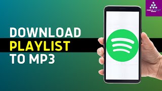 How To Download Spotify Playlist To MP3 2024 [upl. by Jamill]