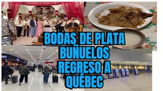 REGRESO A CANADÁBODAS DE PLATA BUÑUELOS MEXICANOS SILVER WEDDINGS COME BACK TO CANADÁ WEDDING [upl. by Forsyth815]