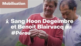 Campagne Iles de Paix 2020 Pérou  la rencontre avec Sang Hoon Degeimbre et Benoît Blairvacq [upl. by Roxanna684]