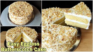 Eggless Butterscotch Cake  Easy cake without Oven  No Butter Condensed Milk Eggs  Sponge Cake [upl. by Calondra]