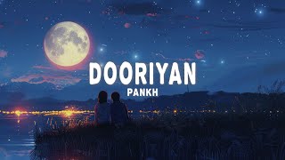 Pankh  Dooriyan Lyrics [upl. by Adlih906]