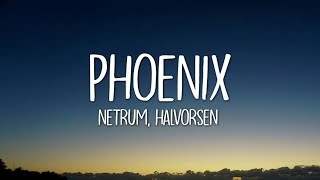 Netrum amp Halvorsen  Phoenix Lyrics [upl. by Lehcor]