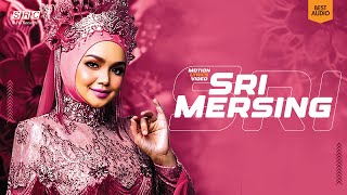 Siti Nurhaliza  Sri Mersing Motion Lyrics Video Best Audio [upl. by Araz]