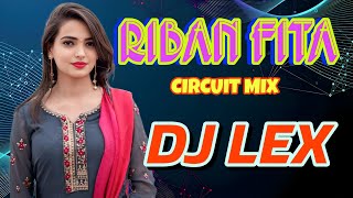 RIBAN FITA CIRCUIT MIX DJ LEX ON LUFFY REMIX [upl. by Adnoek]