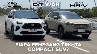 CVT WAR Toyota Yaris Cross VS Honda HRV [upl. by Redwine]