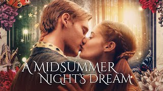 A Midsummer Nights Dream 2022  Full Movie  Shakespeares Classic Comedy [upl. by Areit]