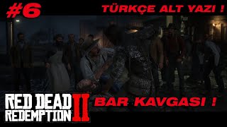 BAR KAVGASI   RDR 2  6Bölüm  Red Dead Redemption 2 [upl. by Yanttirb]