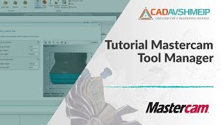 Tutorial Mastercam Tool Manager [upl. by Elaen]