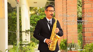 O Mere Dil Ke Chain II Dr Sanjay Teotia II Saxophone Cover II India [upl. by Aldarcy]