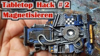 Tabletop Hack 02 Grundlagen des Magnetisieren von Tabletop Miniaturen und Fahrzeugen in 5 Minuten [upl. by Mitchell532]