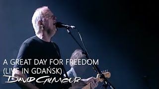 David Gilmour  A Great Day For Freedom Live In Gdańsk [upl. by Kirchner]