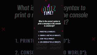 What is the correct syntax for printing a message to the console in JavaScript [upl. by Sucram136]