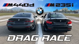 BMW M440d vs M235i  TIME TO DRAG [upl. by Euqitsym]