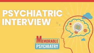 Psychiatric Interview and History Taking Mnemonics Memorable Psychiatry Lecture [upl. by Lraep]