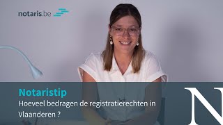 Notaristip hoeveel registratierechten moet je in Vlaanderen betalen [upl. by Savil]