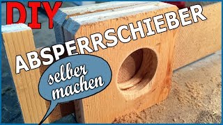 ► Absperrschieber für Absauganlagen selber bauen [upl. by Nortyad927]