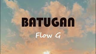 BATUGAN by Flow G [upl. by Camila]